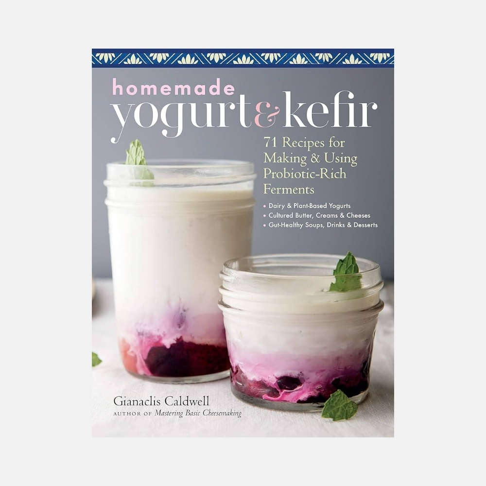 Homemade Yogurt & Kefir